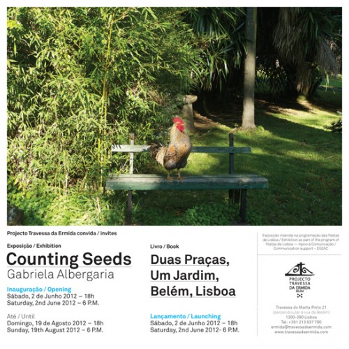 Gabriela Albergaria Counting Seeds” e Livro “Duas Praças, Um Jardim, Belém, Lisboa”